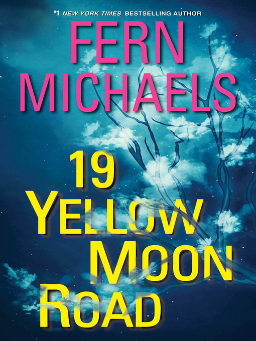 Title details for 19 Yellow Moon Road by Fern Michaels - Wait list